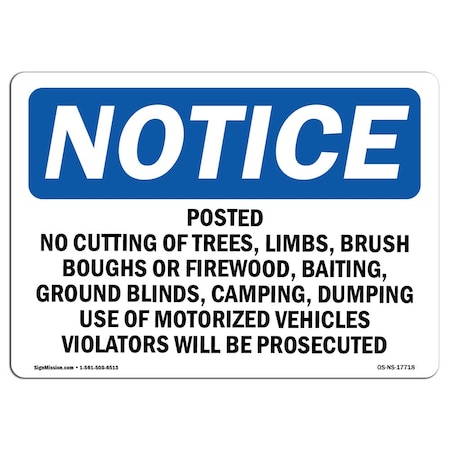 Signmission Safety Sign, OSHA Notice, 10" Height, Posted No Cutting Of Trees Limbs Brush Sign, Landscape OS-NS-D-1014-L-17718